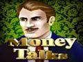Money Talks